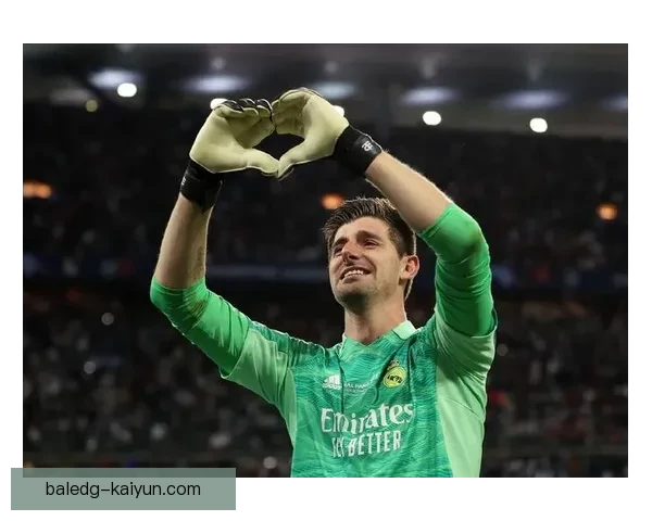 库尔图瓦欧冠决赛MVP表现稳健，助队夺冠再创辉煌