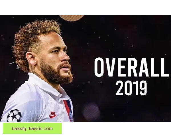 内马尔巅峰时刻回顾：状态回暖表现稳健备受期待